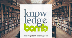 Desktop Screenshot of knowledgebomb.com